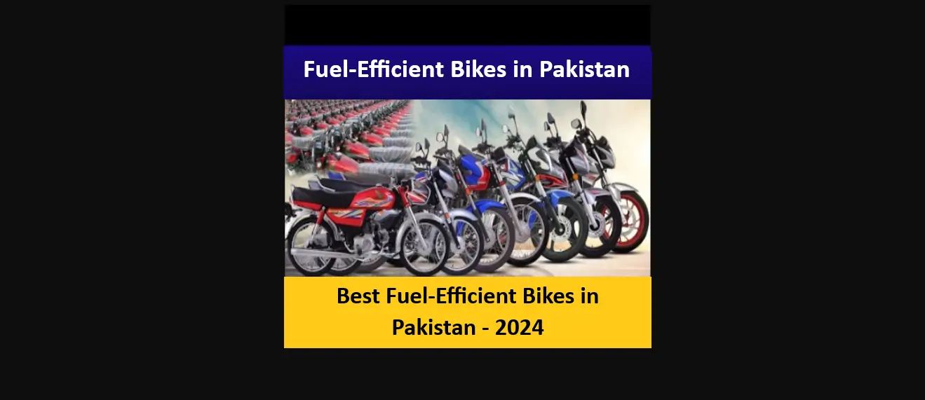 Read more about the article Best Fuel-Efficient Bikes in Pakistan – 2024
