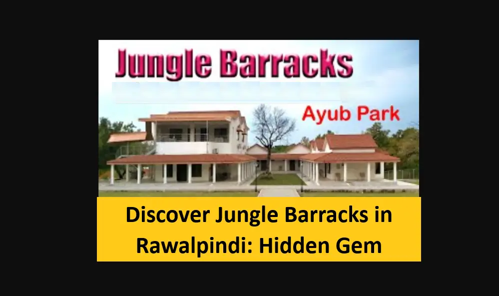 Read more about the article Discover Jungle Barracks in Rawalpindi: Hidden Gem