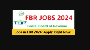 Jobs in FBR 2024: Apply Right Now!