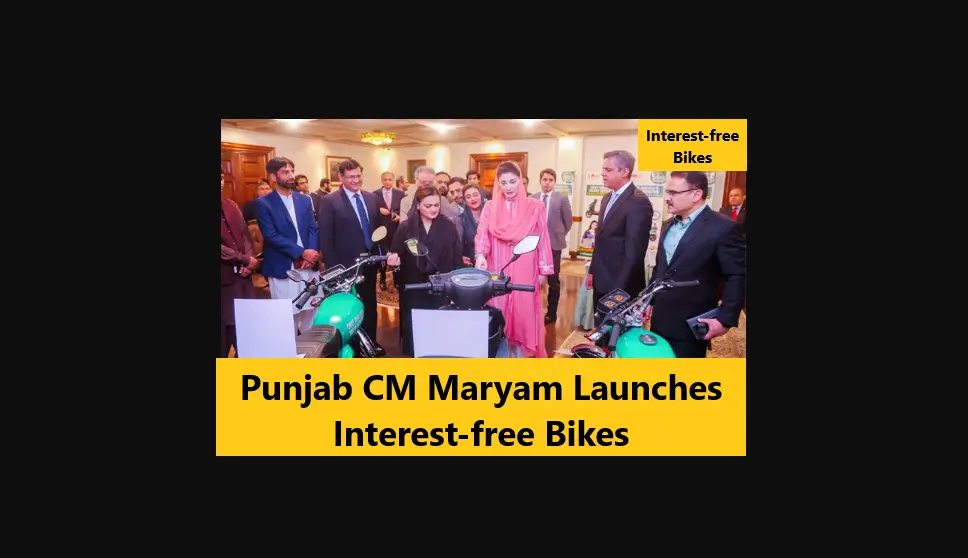 Read more about the article Punjab CM Maryam Launches Interest-free Bikes