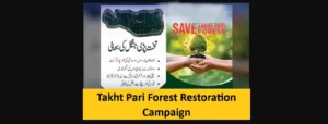 Takht Pari Forest Restoration Campaign: Prevalent Passion