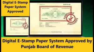 Read more about the article Digital E-Stamp Paper System by Punjab Board of Revenue