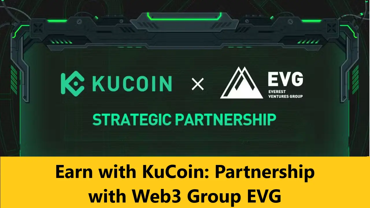 Read more about the article Earn with KuCoin: Partnership with Web3 Group EVG