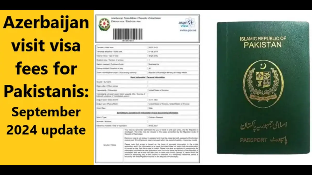 You are currently viewing Azerbaijan visit visa fees for Pakistanis: September 2024