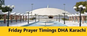 Read more about the article Friday Prayer Timing DHA Karachi