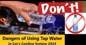 Dangers of Using Tap Water in Car's Cooling System 2024