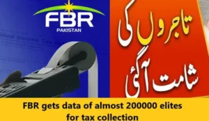 FBR gets data of almost 200000 elites for tax collection