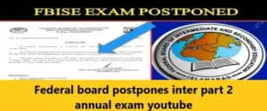 Read more about the article Federal board postpones inter part 2 annual exam