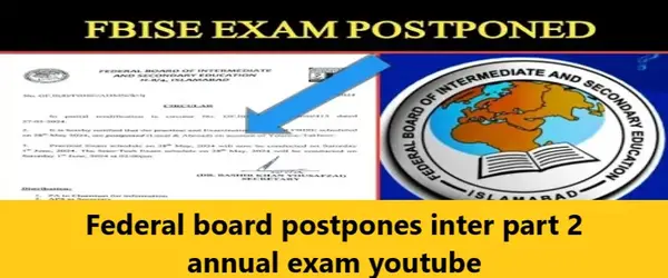 Read more about the article Federal board postpones inter part 2 annual exam