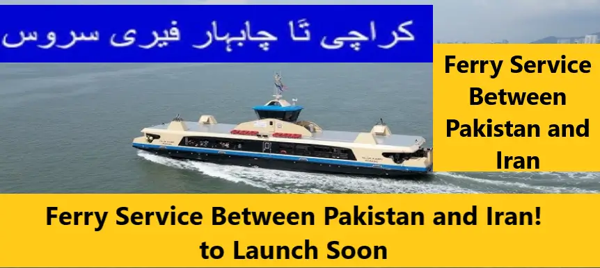 Read more about the article Ferry Service Between Pakistan and Iran 2024