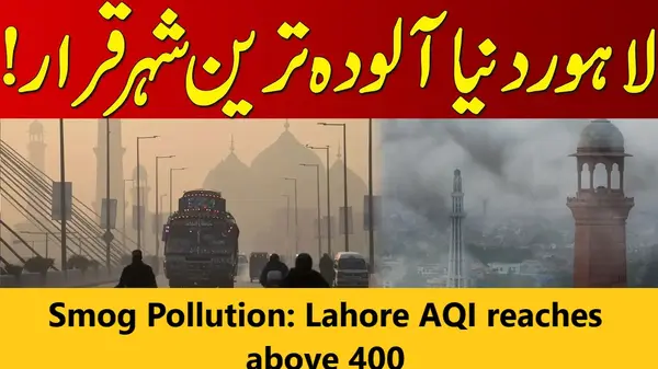 Lahore AQI Index Crossed 400: Cautious