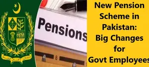 New Pension Scheme in Pakistan