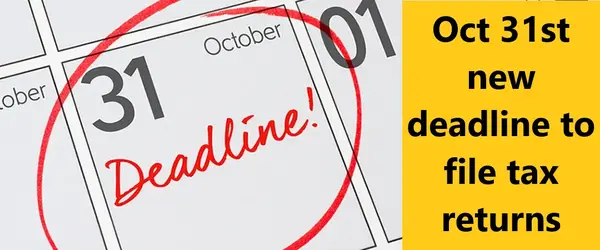 Read more about the article Oct 31st new deadline to file tax returns