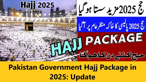 You are currently viewing Pakistan Government Hajj Package in 2025: Update