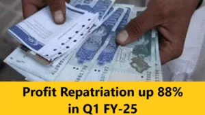 Read more about the article Profit Repatriation up 88% in Q1 FY-25