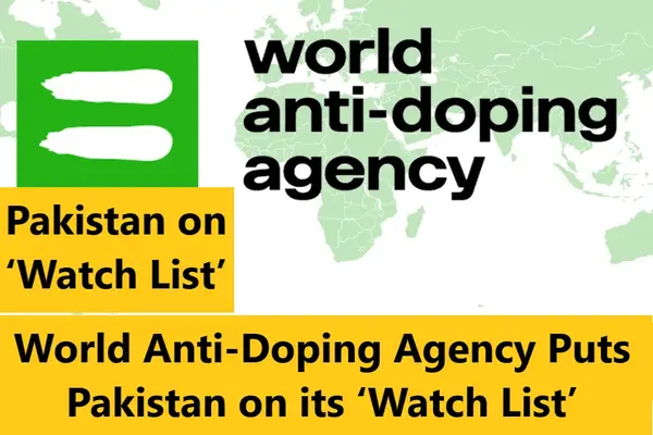 Read more about the article World Anti-Doping Agency Puts Pakistan on Watch List