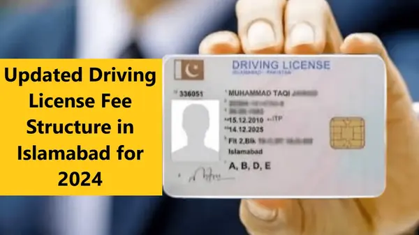 Driving License Fee Structure in Islamabad for 2024