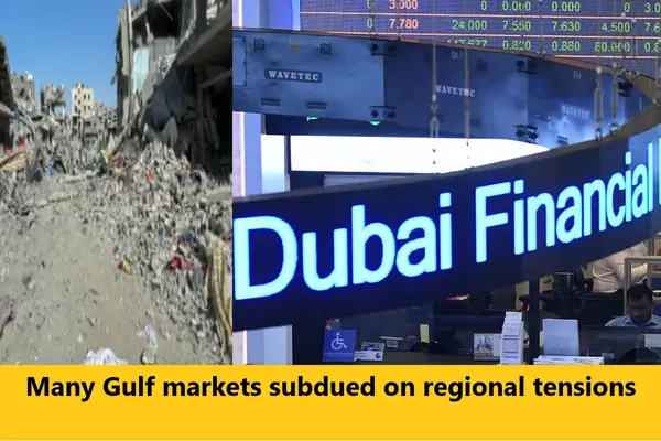 Many Gulf markets subdued on regional tensions