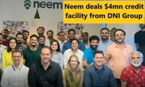 Neem deals $4mn credit facility from DNI Group