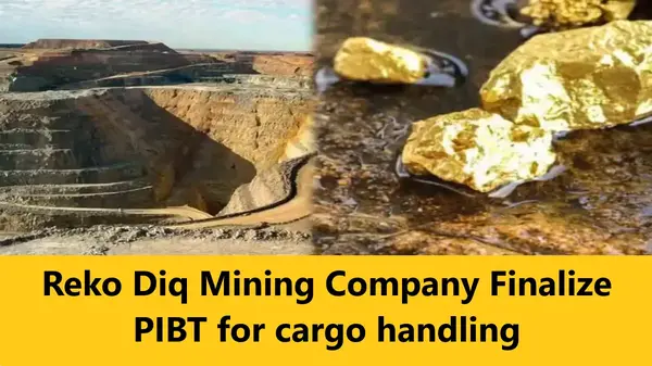 Reko Diq Mining Company Finalize PIBT for cargo handling