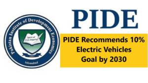 Read more about the article PIDE Recommends 10% Electric Vehicles Goal by 2030