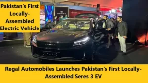 Regal Launched Pakistans First Locally-Assembled Seres 3 EV