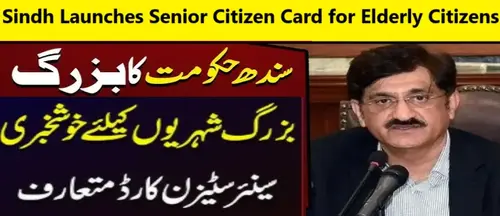 You are currently viewing Sindh Launches Senior Citizen Card for Elderly Citizens