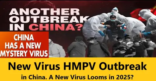 You are currently viewing New Virus HMPV Outbreak in China 2025 