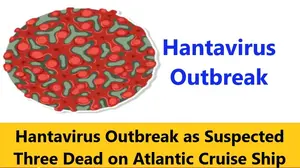 Hantavirus Outbreak as Suspected Three Dead on Atlantic Cruise Ship